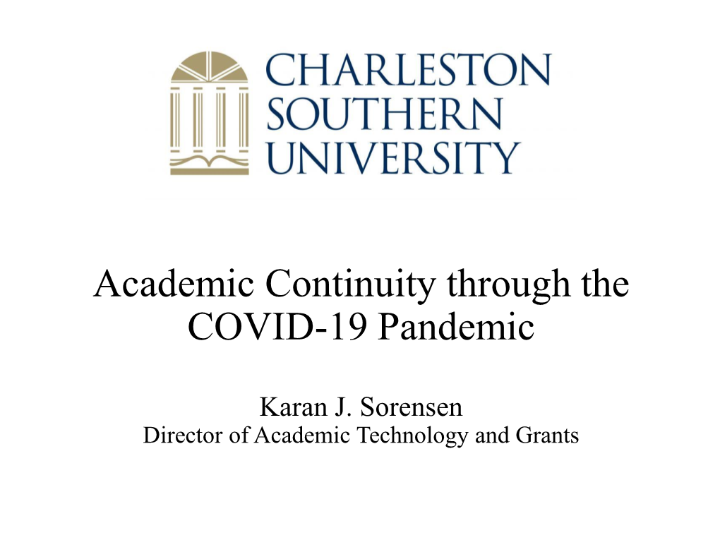 Academic Continuity Through the COVID-19 Pandemic