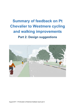 Summary of Feedback on Pt Chevalier to Westmere Cycling and Walking Improvements Part 2: Design Suggestions