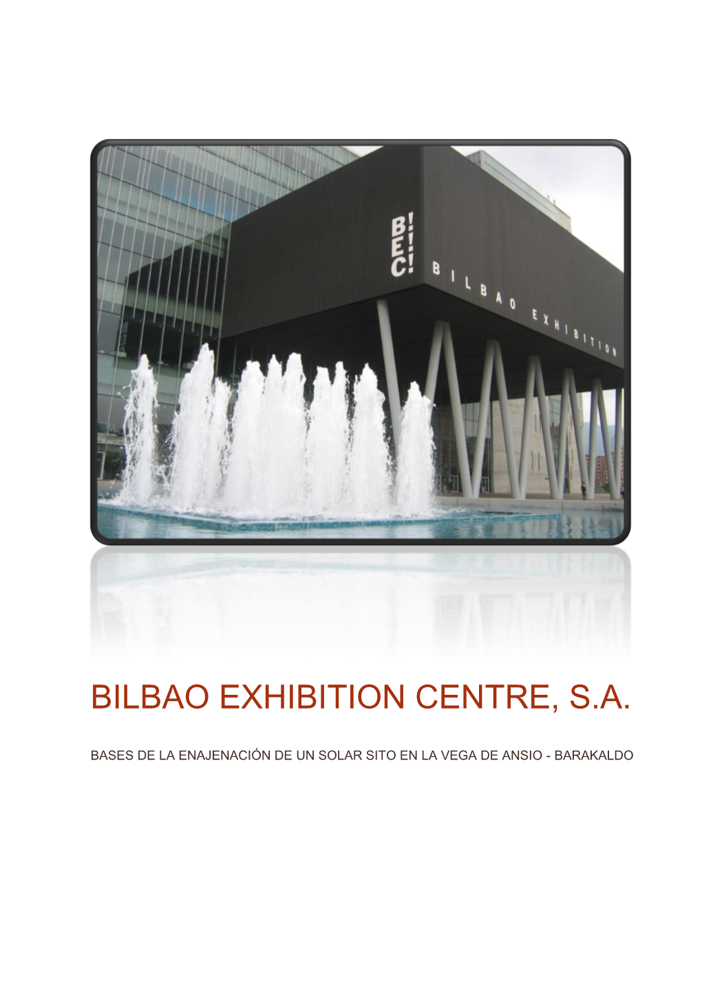 Bilbao Exhibition Centre, S.A