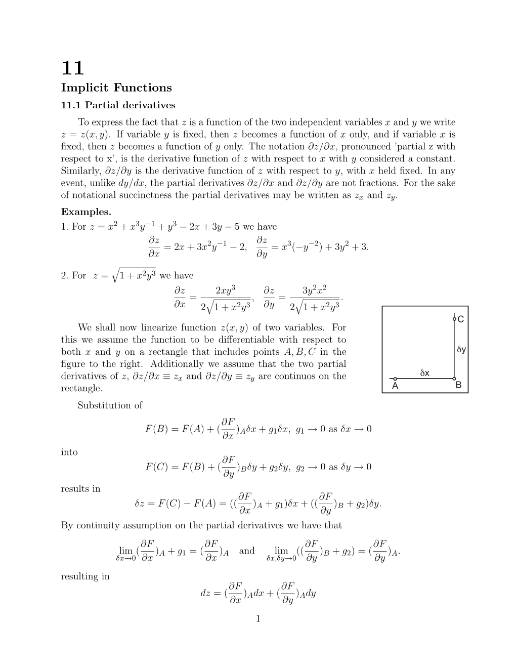 Implicit Functions 11.1 Partial Derivatives to Express the Fact That Z Is a Function of the Two Independent Variables X and Y We Write Z = Z(X, Y)