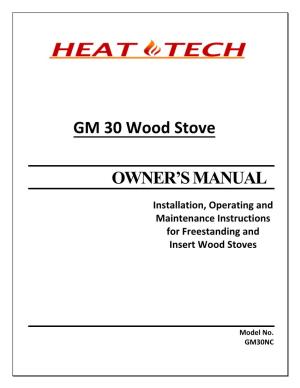 GM 30 Wood Stove OWNER's MANUAL