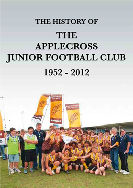 THE APPLECROSS JUNIOR FOOTBALL CLUB 1952 - 2012 the History of the Applecross Junior Football Club 1952 - 2012