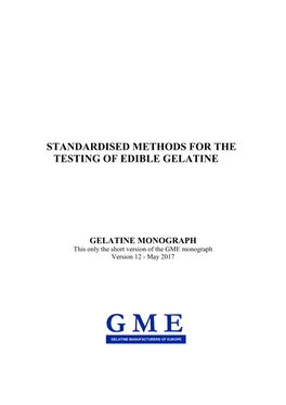 Standardised Methods for the Testing of Edible Gelatine