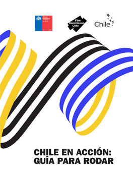Chile En Acción: Guía Para Rodar Chile En Acción: Guía Para Rodar Presentación