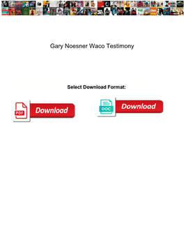 Gary Noesner Waco Testimony