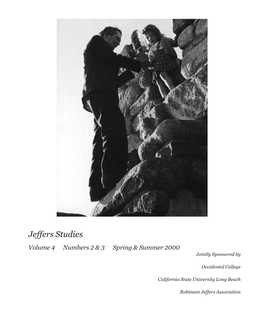 Jeffers Studies Volume 4 Numbers 2 & 3 Spring & Summer 2000 Jointly Sponsored By
