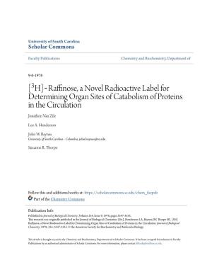 Raffinose, a Novel Radioactive Label for Determining Organ Sites of Catabolism of Proteins in the Circulation Jonathon Van Zile