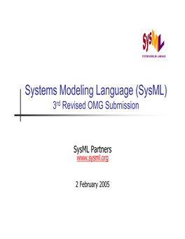 Systems Modeling Language (Sysml) 3Rd Revised OMG Submission