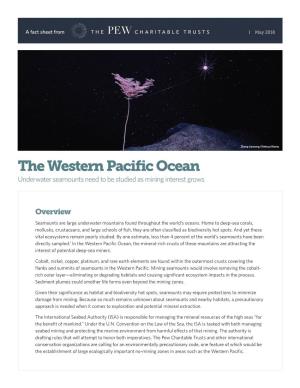 The Western Pacific Ocean Underwater Seamounts Need to Be Studied As Mining Interest Grows