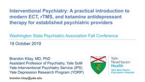 Interventional Psychiatry: a Practical Introduction to Modern ECT, Rtms, and Ketamine Antidepressant Therapy for Established Psychiatric Providers