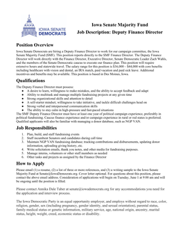Iowa Senate Majority Fund Job Description: Deputy Finance Director Position Overview Qualifications Job Responsibilities How To