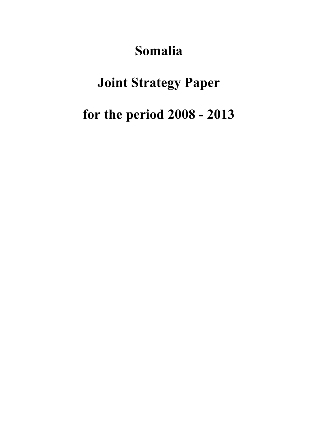 Somalia Joint Strategy Paper for the Period 2008