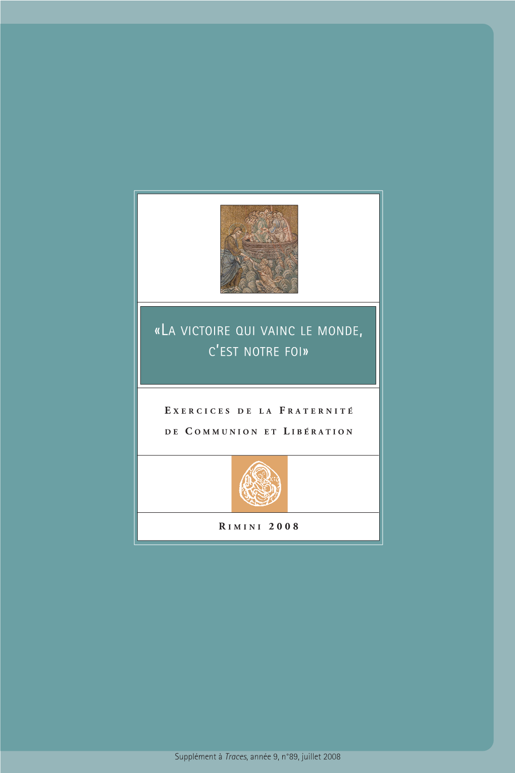 «La Victoire Qui Vainc Le Monde, C'est Notre Foi»