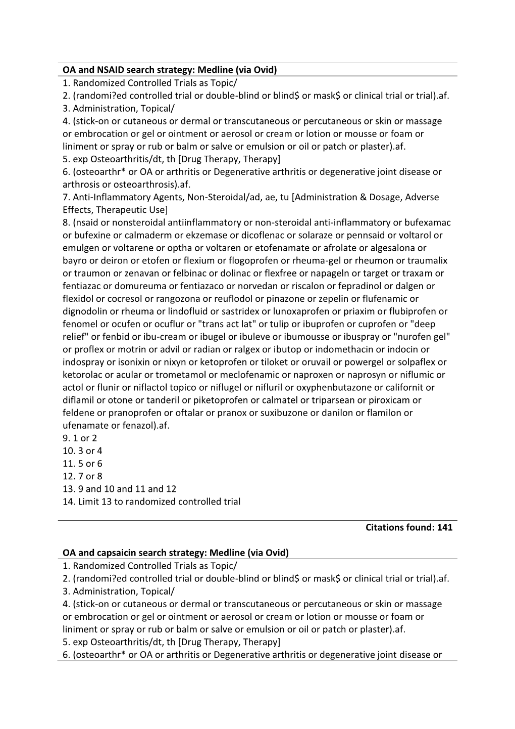 OA and NSAID Search Strategy: Medline (Via Ovid) 1. Randomized Controlled Trials As Topic/ 2