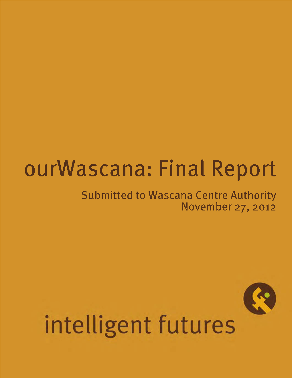 Ourwascana Final Report (Pdf)