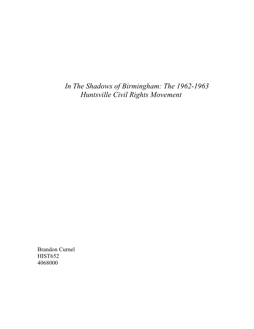 In the Shadows of Birmingham: the 1962-1963 Huntsville Civil Rights Movement
