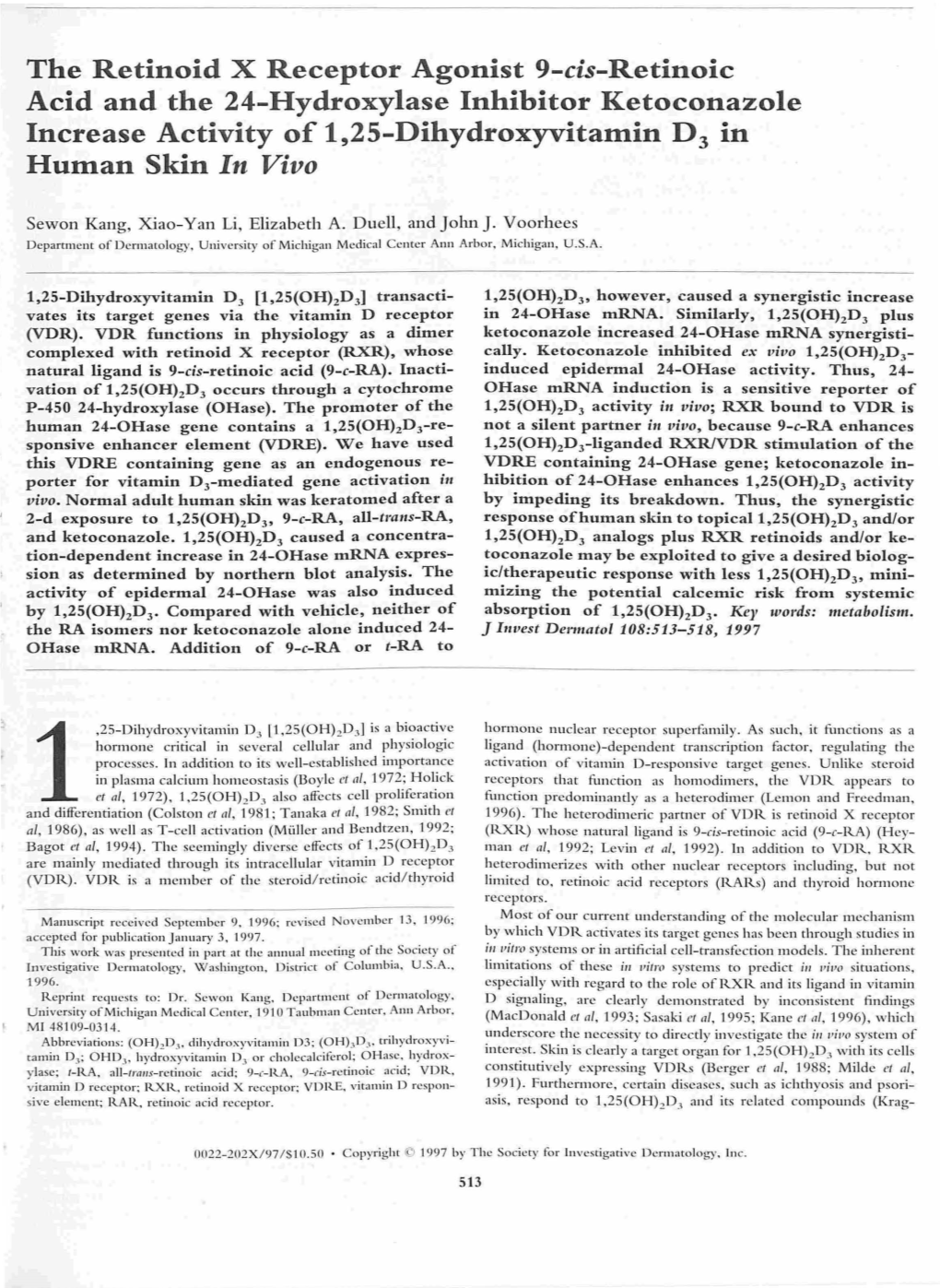 The Retinoid X Receptor Agonist 9-Cis-Retinoic Acid and the 24-Hydroxylase Inhibitor Ketoconazole Increase Activity of 1,25-Dihydroxyvitamin D3 in Human Skin in Vivo