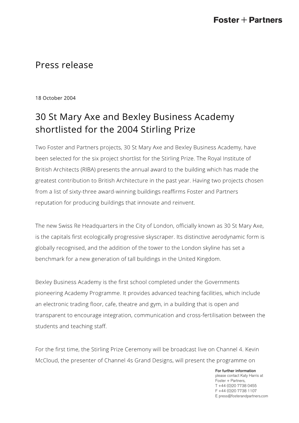 Press Release 30 St Mary Axe and Bexley Business Academy Shortlisted for the 2004 Stirling Prize