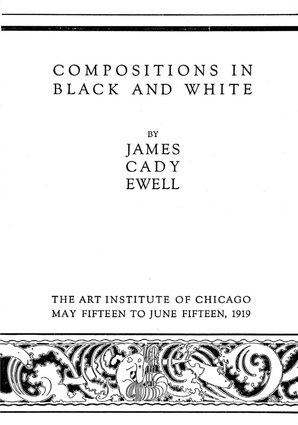 Compositions in Black and White by James Cady Ewell