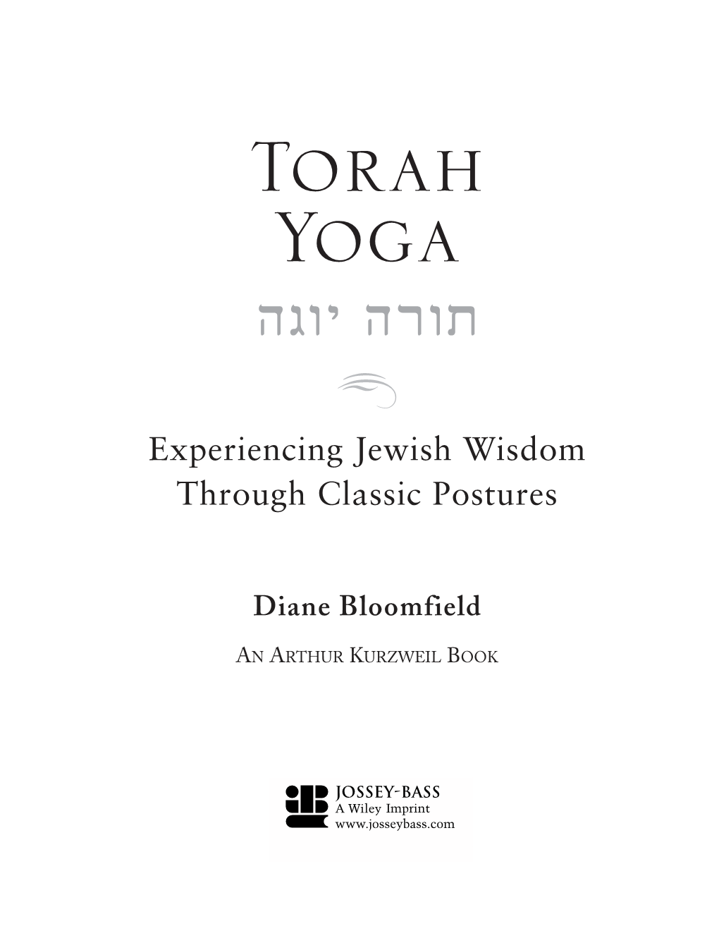 Hgvy Hrvt  Experiencing Jewish Wisdom Through Classic Postures