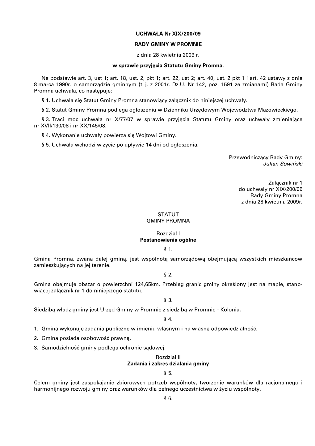 UCHWAŁA Nr XIX/200/09 RADY GMINY W PROMNIE Z Dnia 28