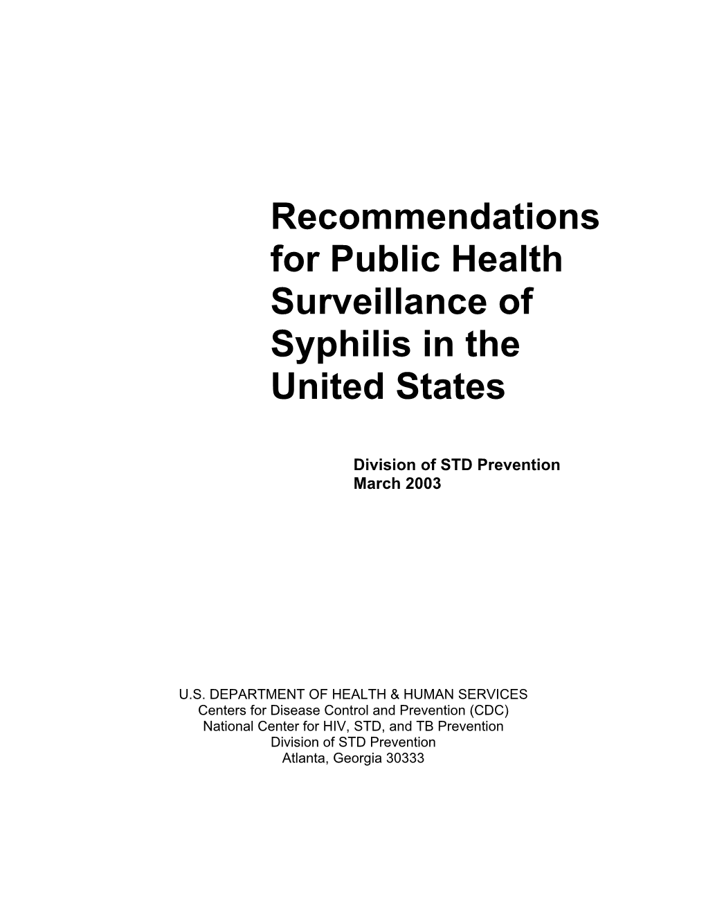 Recommendations for Public Health Surveillance of Syphilis in the United States