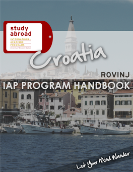 UW Conflict and Culture in Rovinj, Croatia– Summer 2020 IAP Program Handbook