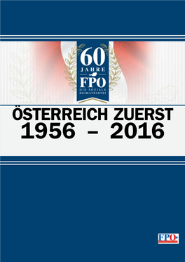 Österreich Zuerst 1956 – 2016 FPÖ-Bildungsinstitut