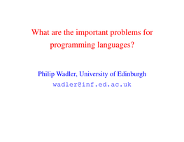 What Are the Important Problems for Programming Languages?