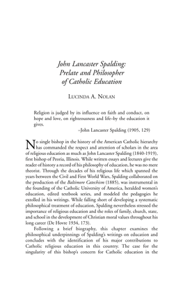 John Lancaster Spalding: Prelate and Philosopher of Catholic Education