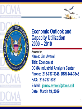 Economic Outlook and Capacity Utilization 2009 – 2010