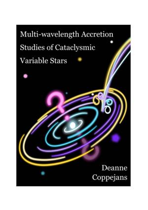 Multi-Wavelength Accretion Studies of Cataclysmic Variable Stars