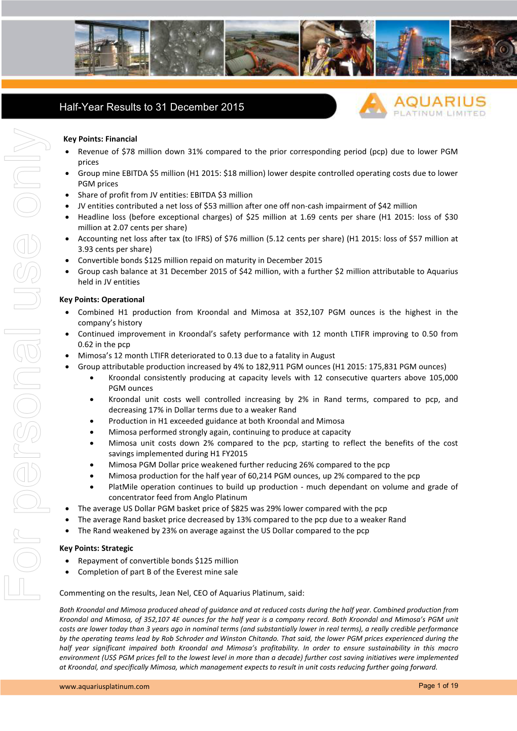 For Personal Use Only Use Personal for Both Kroondal and Mimosa Produced Ahead of Guidance and at Reduced Costs During the Half Year