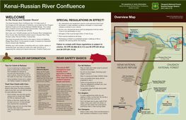 Kenai-Russian River Confluence, Seward Ranger District Kenai-Russian River Confluence Please Contact: (907) 288-3178