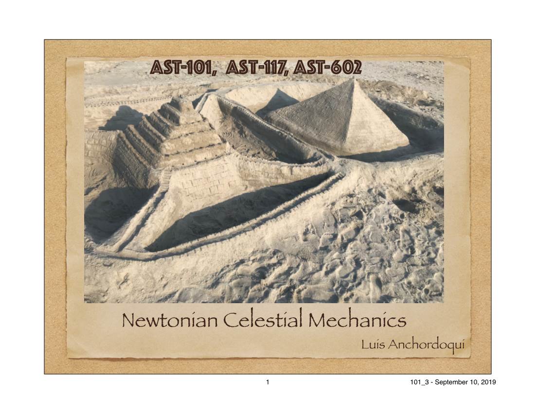 Newtonian Celestial Mechanics AST-101, Ast-117, AST-602