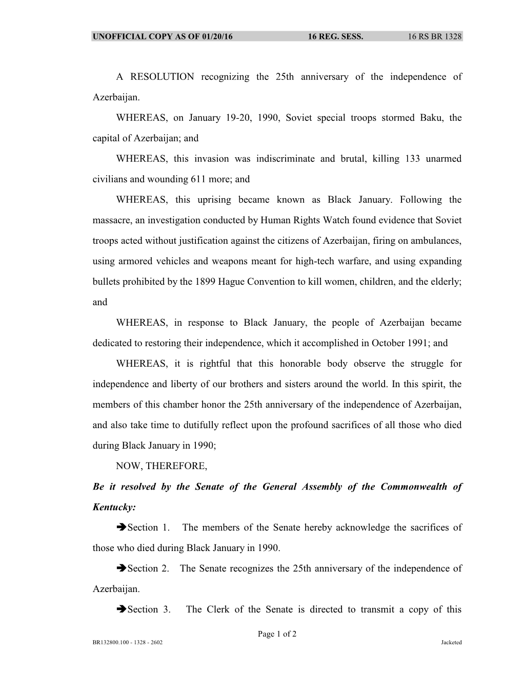 A RESOLUTION Recognizing the 25Th Anniversary of the Independence of Azerbaijan. WHEREAS, on January 19-20, 1990, Soviet Special