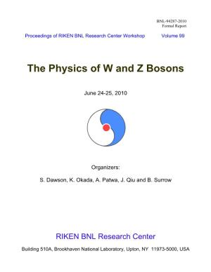 The Physics of W and Z Bosons