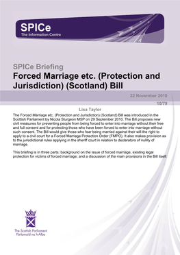 Forced Marriage Etc. (Protection and Jurisdiction) (Scotland) Bill 22 November 2010 10/79 Lisa Taylor the Forced Marriage Etc