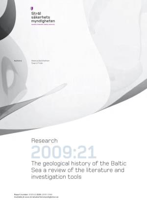 2009:21 the Geological History of the Baltic Sea a Review of the Literature