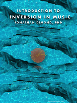 Inversion in Music Jonathan Dimond, Phd