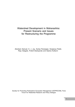 Watershed Development in Maharashtra: Present Scenario and Issues for Restructuring the Programme