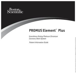 PROMUS Element™ Plus Everolimus-Eluting Platinum Chromium Coronary Stent System