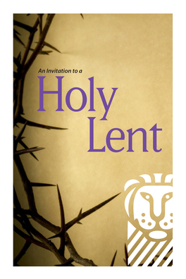 An Invitation to a Holy Lent an Invitation to A