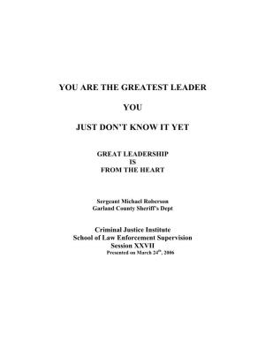 You Are the Greatest Leader, You Just Don't Know It