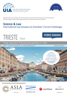 TRIESTE ITALY Friday, September 10 & Saturday September 11, 2021 with a Welcome Cocktail on Thursday, September 9 #Uiascience&Law