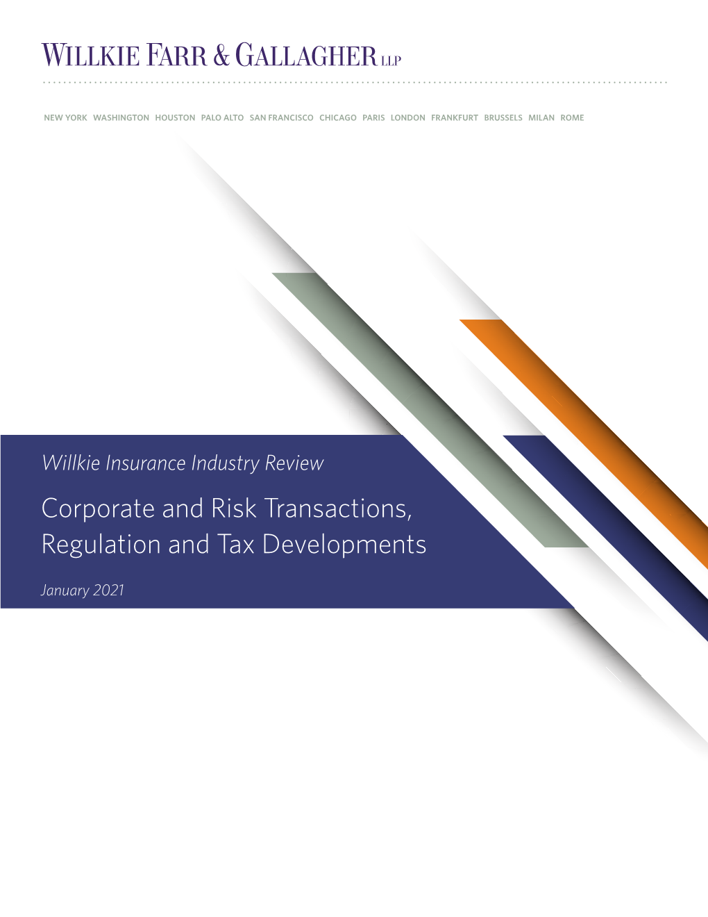 Willkie Insurance Industry Review Corporate and Risk Transactions, Regulation and Tax Developments