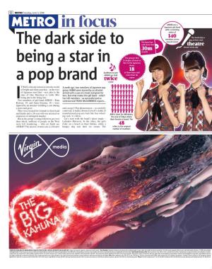 METRO in Focus 「The Dark Side to Being a Star in a Pop Brand」