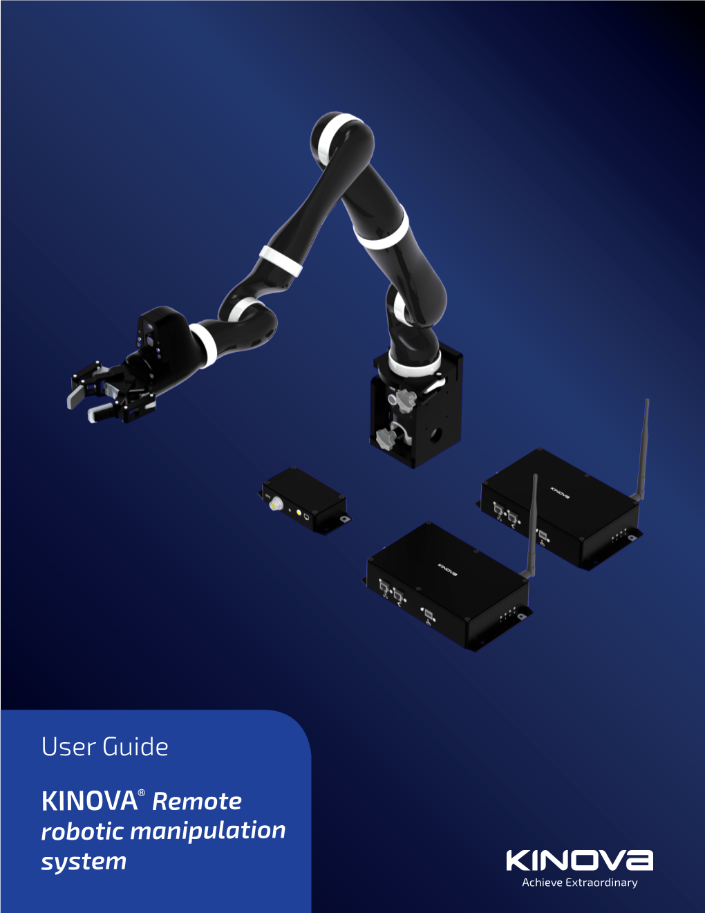 KINOVA® Remote Robotic Manipulation System User Guide 5