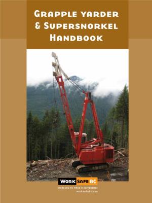 Grapple Yarder and Supersnorkel Handbook