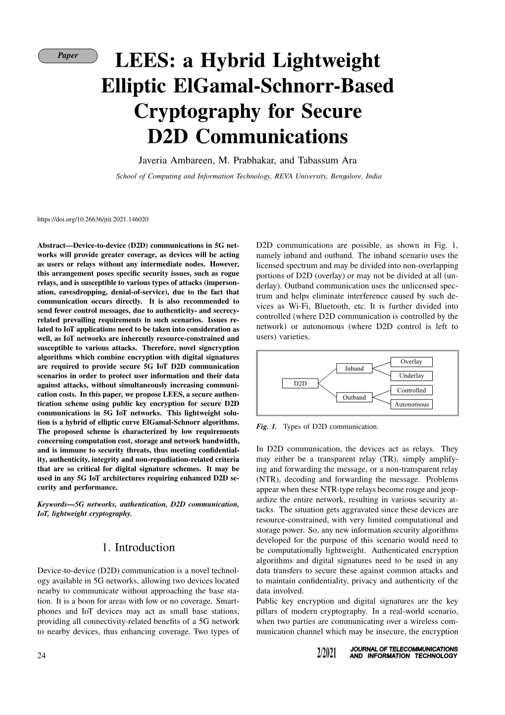 LEES: a Hybrid Lightweight Elliptic Elgamal-Schnorr-Based Cryptography for Secure D2D Communications Javeria Ambareen, M